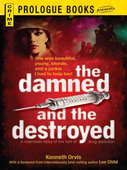 Title details for The Damned and the Destroyed by Kenneth Orvis - Wait list